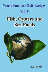 Fish, Oysters and Sea Foods 1