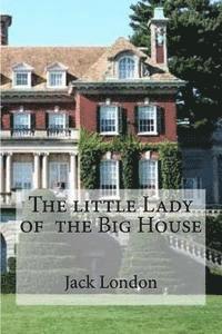 The little Lady of the Big House 1