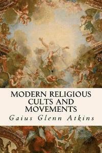 bokomslag Modern Religious Cults and Movements