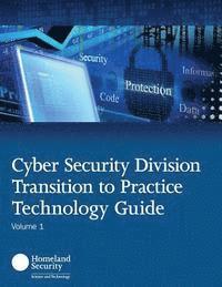 bokomslag Cyber Security Division Transition to Practice Technology Guide