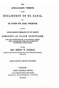 bokomslag The Anglo-Saxon version of the Hexameron of St. Basil, or, Be Godes six daga weorcum