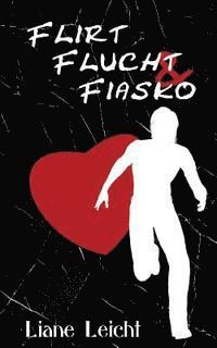 Flirt, Flucht & Fiasko 1