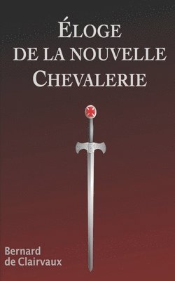 Éloge de la Nouvelle Chevalerie 1