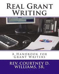 bokomslag Real Grant Writing: A Handbook for Grant Writers