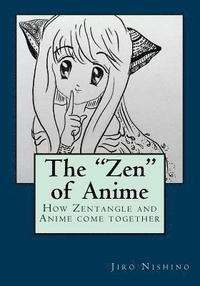 bokomslag The 'Zen' of Anime: How ZenDoodle and Anime come together