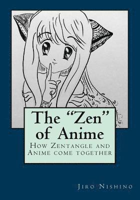 The 'Zen' of Anime: How ZenDoodle and Anime come together 1