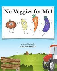 Andrew Frinkle - No Veggies For Me!, Häftad