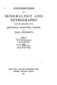 bokomslag Contributions to mineralogy and petrography from the laboratories of the Sheffield scientific school of Yale university