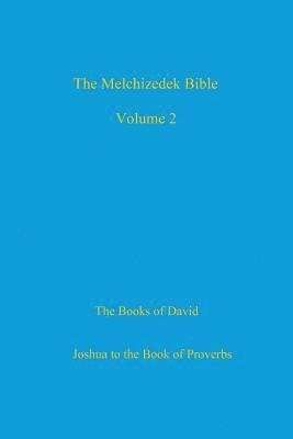 bokomslag The Melchizedek Bible, Volume 2: The Books of David