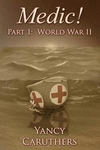 bokomslag Medic!: Part 1: World War Two