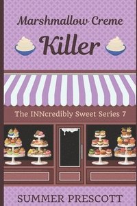 bokomslag Marshmallow Creme Killer: Book 7 in The INNcredibly Sweet Series