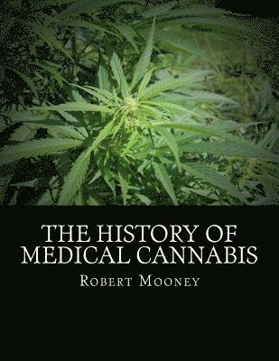 bokomslag The History of Medical Cannabis