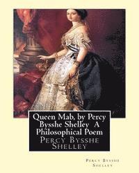 bokomslag Queen Mab, by Percy Bysshe Shelley A Philosophical Poem