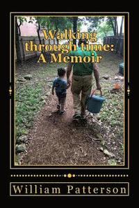 bokomslag Walking through time: A Memoir