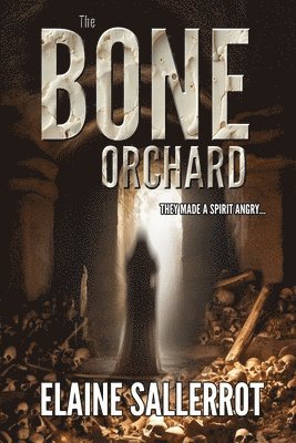 Elaine Sallerrot - Bone Orchard, Häftad