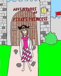 bokomslag Adventures of Pirate Princess: The Adventure Begins