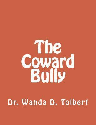 The Coward Bully 1