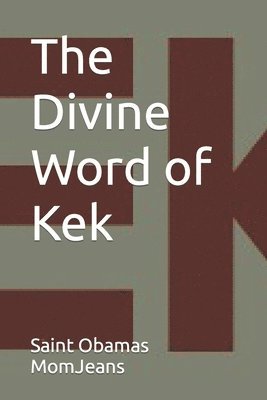 The Divine Word of Kek 1