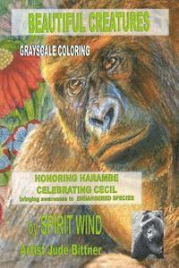 bokomslag Beautiful Creatures: Honoring Harambe, Celebrating Cecil, and Bringing Awareness to Endangered Species