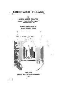 Anna Alice Chapin - Greenwich Village, Häftad