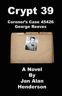 bokomslag Crypt 39: Coroner's Case 45426 George Reeves