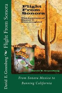 bokomslag Flight From Sonora: The Journey Of Homer T. Hummingbird