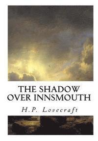 H. P. Lovecraft - The Shadow Over Innsmouth, Häftad