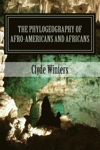 bokomslag The Phylogeography of Afro-Americans and Africans