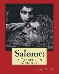 bokomslag Salome: A Tragedy In One Act