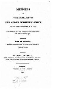 William Hull - Memoirs of the Campaign of the North Western Army of the United States, A.D. 1812, Häftad