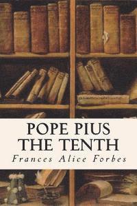 bokomslag Pope Pius the Tenth