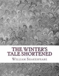 bokomslag The Winter's Tale Shortened: Shakespeare Edited for Length
