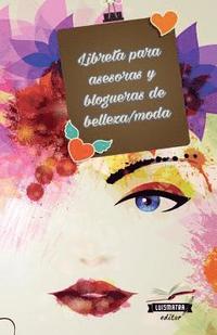 bokomslag Libreta para asesoras y blogueras de belleza/moda: interior a color