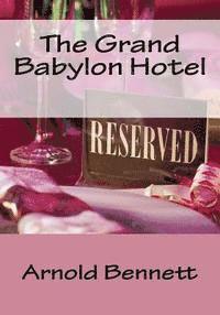The Grand Babylon Hotel 1