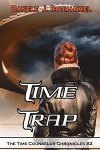 Danele J. Rotharmel - Time Trap, Häftad