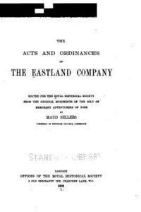 bokomslag The acts and ordinances of the Eastland company