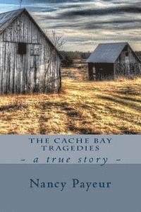 bokomslag The Cache Bay Tragedies