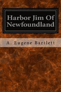 bokomslag Harbor Jim Of Newfoundland