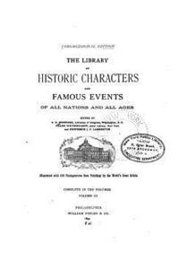 Ainsworth Rand Spofford - The Library of Historic Characters and Famous Events of All Nations and All Ages - Vol. III, Häftad