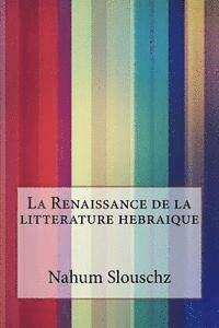 bokomslag La Renaissance de la litterature hebraique