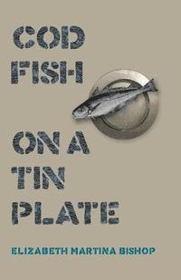 Codfish on a Tin Plate 1