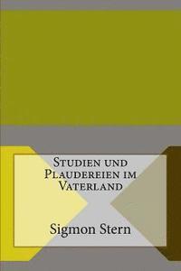 bokomslag Studien und Plaudereien im Vaterland
