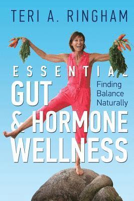 bokomslag Essential Gut & Hormone Wellness: Finding Balance Naturally