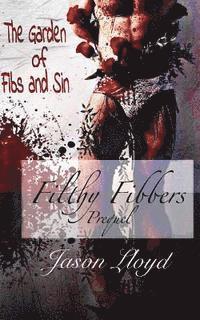 bokomslag The Garden of Fibs and Sin: Filthy Fibbers, Prequel