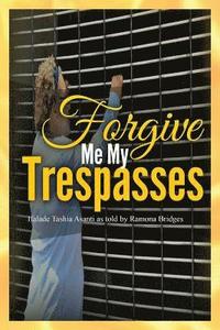 bokomslag Forgive Me My Trespasses