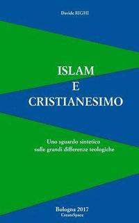 bokomslag Islam e Cristianesimo: Uno sguardo sintetico sulle grandi differenze teologiche