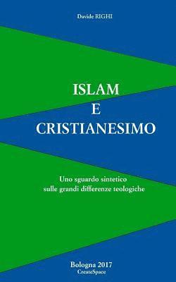 Islam e Cristianesimo: Uno sguardo sintetico sulle grandi differenze teologiche 1