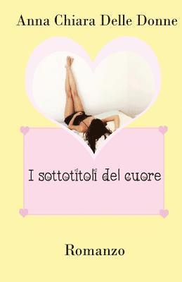 I sottotitoli del cuore 1