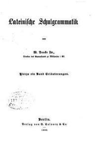 W. Deecke - Lateinische Schulgrammatik, Häftad