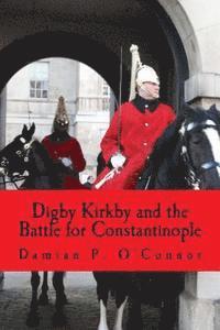 bokomslag Digby Kirkby and the Battle for Constantinople